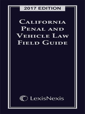 cover image of California Penal and Vehicle Law Field Guide